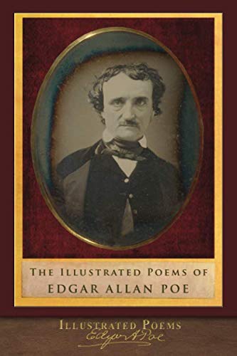 The Illustrated Poems of Edgar Allan Poe: Complete-Includes The Poetic Principle von SeaWolf Press